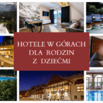 hotel w górach dla dzieci