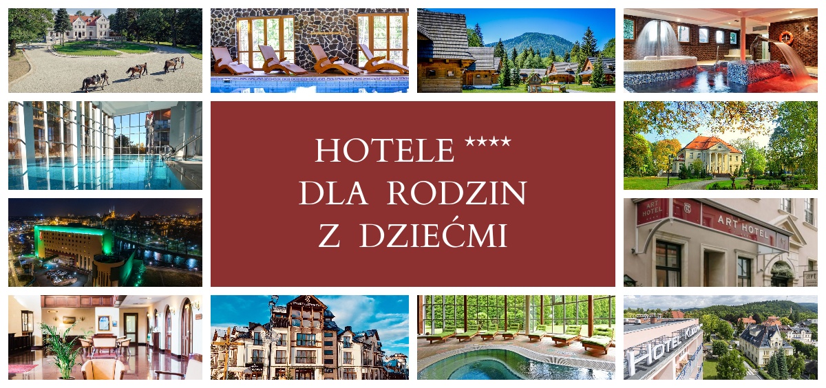 hotele 4-gwiazdkowe dla rodzin z dziecmi