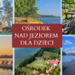 Ośrodek nad jeziorem dla dzieci