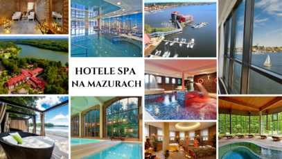 10 NAJLEPSZYCH HOTELI SPA NA MAZURACH
