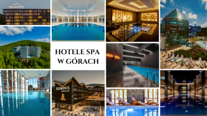 10 NAJLEPSZYCH HOTELI SPA W GÓRACH